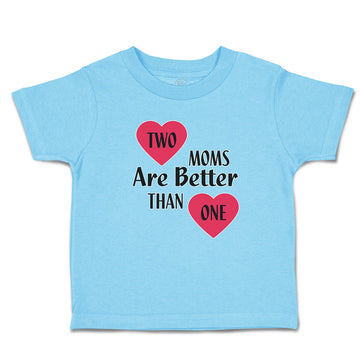Toddler Clothes 2 Moms Are Better than 1 Toddler Shirt Baby Clothes Cotton