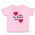 Toddler Clothes 2 Moms Are Better than 1 Toddler Shirt Baby Clothes Cotton