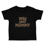Wild About Mommy