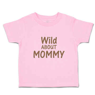 Toddler Clothes Wild About Mommy Toddler Shirt Baby Clothes Cotton