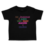 Toddler Clothes Be Jealous I Have The Best Auntie & Uncle Toddler Shirt Cotton