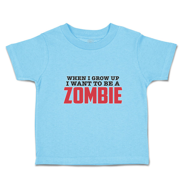 Toddler Clothes When I Grow up I Want to Be A Zombie Toddler Shirt Cotton
