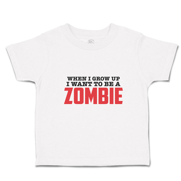 Toddler Clothes When I Grow up I Want to Be A Zombie Toddler Shirt Cotton