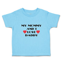 Toddler Clothes My Mommy and I Love Daddy Toddler Shirt Baby Clothes Cotton