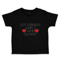 Toddler Clothes My Mommy and I Love Daddy Toddler Shirt Baby Clothes Cotton