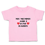 Toddler Clothes My Mommy and I Love Daddy Toddler Shirt Baby Clothes Cotton