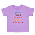 Toddler Girl Clothes Amazing Awesome Wonderful Beautiful Big Sister Cotton