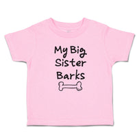 Toddler Girl Clothes My Big Sister Barks Toddler Shirt Baby Clothes Cotton