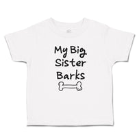 Toddler Girl Clothes My Big Sister Barks Toddler Shirt Baby Clothes Cotton