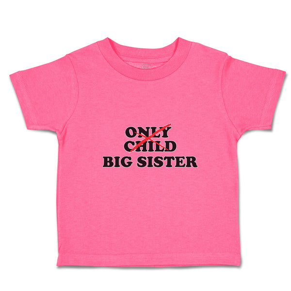 Toddler Girl Clothes Only Child Big Sister Toddler Shirt Baby Clothes Cotton