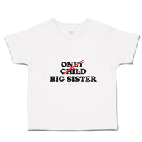 Toddler Girl Clothes Only Child Big Sister Toddler Shirt Baby Clothes Cotton