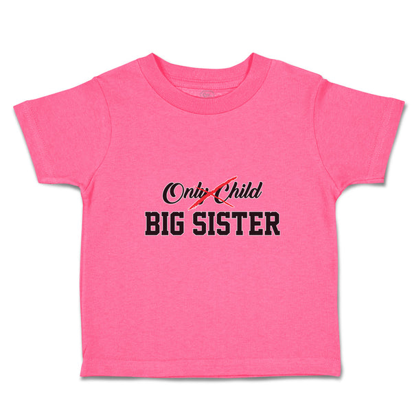 Toddler Girl Clothes Only Child Big Sister Toddler Shirt Baby Clothes Cotton