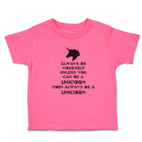 Toddler Girl Clothes Always Be Yourself Unless You Can A Unicorn Then Cotton