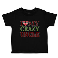 Cute Toddler Clothes I Love My Crazy Uncle Toddler Shirt Baby Clothes Cotton