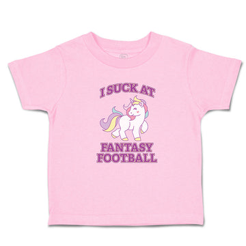 Toddler Girl Clothes I Suck at Fantasy Football Toddler Shirt Cotton