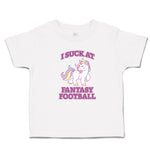 Toddler Girl Clothes I Suck at Fantasy Football Toddler Shirt Cotton