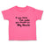 Toddler Girl Clothes If You Think I'M Cute You Should See My Uncle Toddler Shirt