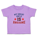 Toddler Girl Clothes My Great Uncle Is Awesome Toddler Shirt Baby Clothes Cotton