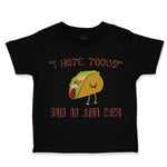 " I Hate Tacos" Said No Juan Ever Funny Humor