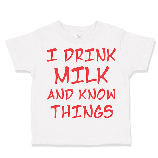 I Drink Milk and Know Things Funny Humor