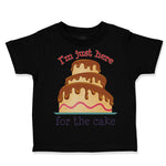 Toddler Clothes I'M Just Here for The Cake Funny Humor Toddler Shirt Cotton
