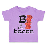 Toddler Clothes B Is for Bacon Lover Funny Toddler Shirt Baby Clothes Cotton