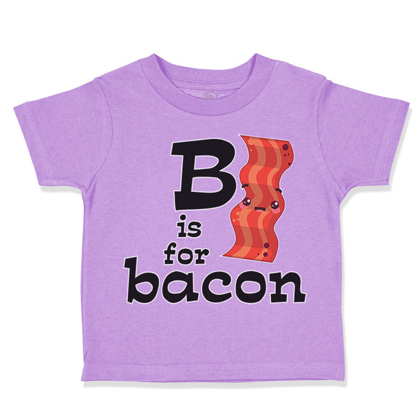 Toddler Clothes B Is for Bacon Lover Funny Toddler Shirt Baby Clothes Cotton