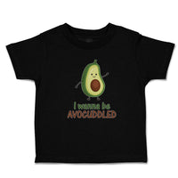 Toddler Clothes I Wanna Be Avocuddled Toddler Shirt Baby Clothes Cotton