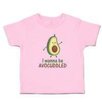 Toddler Clothes I Wanna Be Avocuddled Toddler Shirt Baby Clothes Cotton