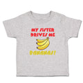 Toddler Clothes My Sister Drives Me Bananas! Toddler Shirt Baby Clothes Cotton