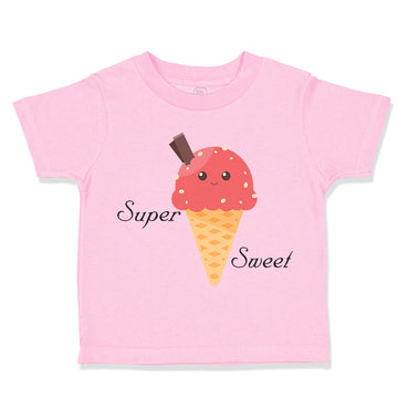 Toddler Clothes Super Sweet Ice Cream Cone Funny Humor Toddler Shirt Cotton