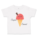 Toddler Clothes Super Sweet Ice Cream Cone Funny Humor Toddler Shirt Cotton