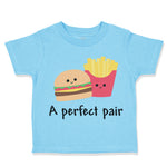 A Perfect Pair Burger and Fries Funny Humor