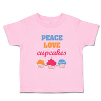 Toddler Clothes Peace Love Cupcakes Food & Beverage Cupcakes Toddler Shirt