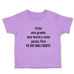 Toddler Clothes Estas Mas Grande, Fuerte Y Como Pareja. Pero Yo Soy Cotton