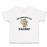 Toddler Clothes Did Someone Say Tacos Toddler Shirt Baby Clothes Cotton