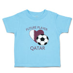 Toddler Clothes Future Soccer Player Qatar Future Toddler Shirt Cotton