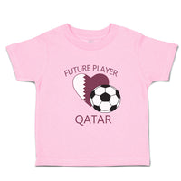 Toddler Clothes Future Soccer Player Qatar Future Toddler Shirt Cotton