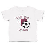 Toddler Clothes Future Soccer Player Qatar Future Toddler Shirt Cotton
