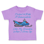 Toddler Clothes I Want to Ride A Snowmobile like My Grandpa When I Grow up