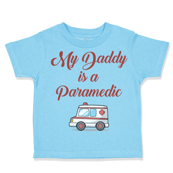 My Daddy Is A Paramedic Emt Dad Father's Day