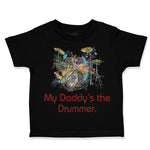 Toddler Clothes My Daddy's The Drummer Dad Father's Day Toddler Shirt Cotton