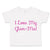 Toddler Girl Clothes I Love My Glam - Ma! Grandmother Grandma Toddler Shirt