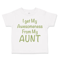 I Get My Awesomeness from My Aunt Auntie Style C
