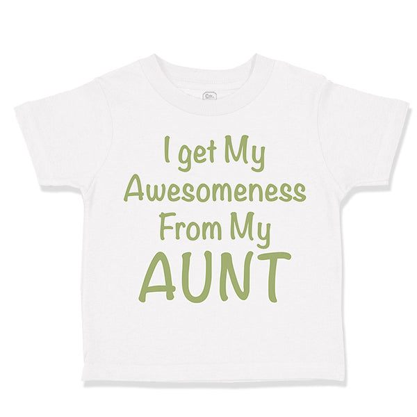 I Get My Awesomeness from My Aunt Auntie Style C