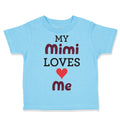 Toddler Clothes My Mimi Loves Me Grandma Grandmother Toddler Shirt Cotton