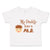 Toddler Clothes My Daddy Has A Phd Scientist Doctor Dad Father's Day Cotton