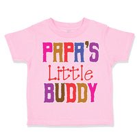 Toddler Clothes Papa's Little Buddy Grandpa Grandfather Toddler Shirt Cotton