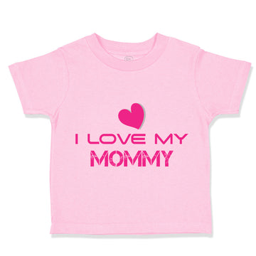 Toddler Girl Clothes I Love My Mommy Mom Mothers B Toddler Shirt Cotton