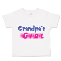 Toddler Girl Clothes Grandpa's Girl Grandpa Grandfather Toddler Shirt Cotton